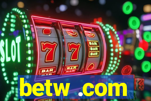 betw .com